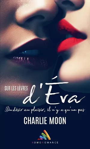 Charlie Moon - Sur les lèvres d’Éva